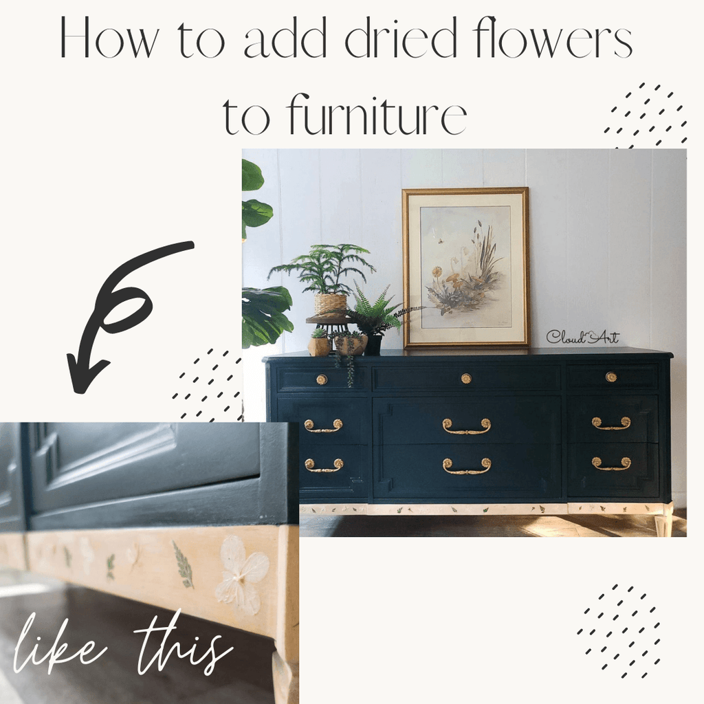 How To Add Dried Flowers to Furniture--plus a surprise inside!