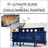 Ultimate Guide to Chalk/Mineral Painting